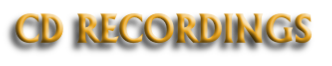 CD RECORDINGS