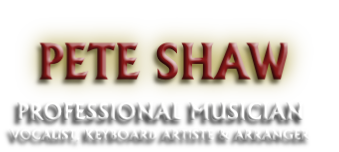 PROFESSIONAL MUSICIAN
VOCALIST, KEYBOARD ARTISTE & ARRANGER