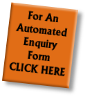 
For An
Automated
Enquiry
Form
CLICK HERE